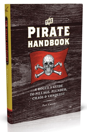 Bestselling author and pirate expert Pat Croce wrote "The Pirate Handbook," and will be reading from the guide during "Voices, Places, Inspirations."